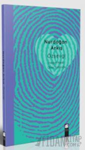Özsevgi - İnsanın Kendi Olma Yolculuğu