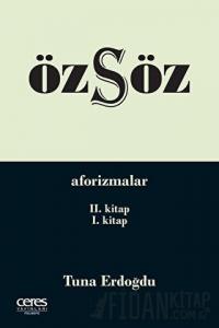 Özsöz - Aforizmalar (2.Kitap - 1.Kitap)