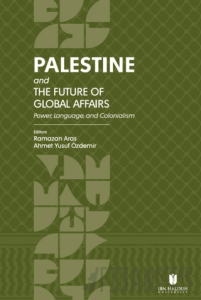 Palestine and the Future of Global Affairs