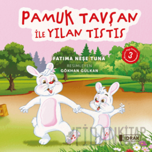Pamuk Tavşan ile Yılan Tıstıs