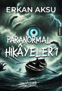 Paranormal Hikâyeler 1