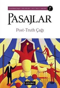 Pasajlar Sosyal Bilimler Dergisi Sayı 4 - Post-Truth Çağı
