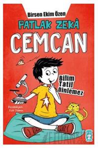 Patlak Zeka Cemcan - Bilim Tatil Dinlemez