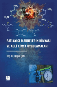 Patlayıcı Maddelerin Kimyası ve Adli Kimya Uygulamaları