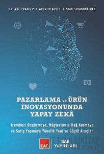 Pazarlama ve Ürün İnovasyonunda Yapay Zeka (Ciltli)