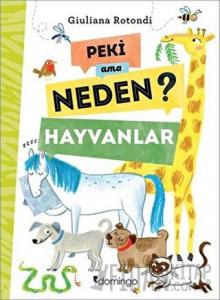 Peki Ama Neden? - Hayvanlar