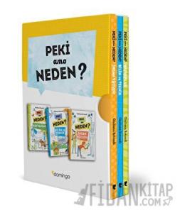 Peki Ama Neden Kutulu Set (3 Kitap)