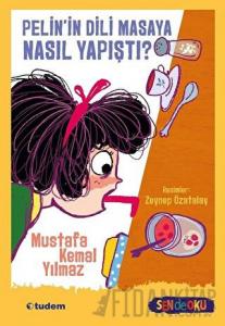 Pelin'in Dili Masaya Nasıl Yapıştı?