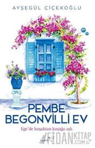 Pembe Begonvilli Ev