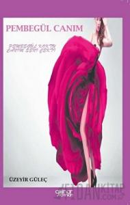 Pembegül Canım