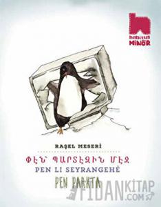 Pen Lı Seyrangehe / Pen Parkta