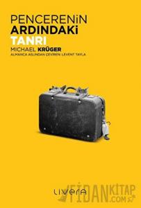 Pencerenin Ardındaki Tanrı