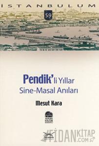 Pendikli Yıllar, Sine-Masal Anılar