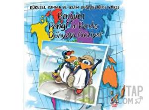 Penguen Pengi ve Pendo Dünyayı Geziyor - Küresel Isınma ve İklim Değişikliğine Karşı