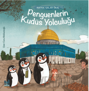 Penguenlerin Kudüs Yolculuğu