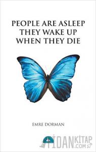 People Are Asleep They Wake Up When They Die