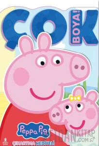 Peppa Pig ve Evie - Çok Boya! Çıkartmalı Dev Boyama Kitabı