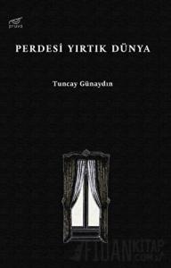 Perdesi Yırtık Dünya