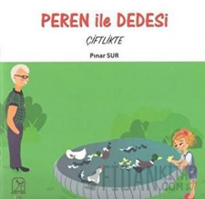 Peren ile Dedesi Çiftlikte