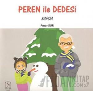 Peren ile Dedesi Karda