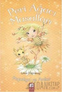 Peri Ağacı Masalları 4: Papatya ve Arılar