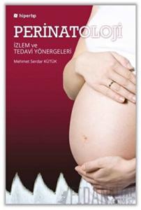 Perinatoloji İzlem ve Tedavi Yönergeleri