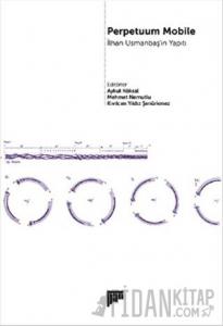 Perpetuum Mobile - İlhan Usmanbaş'ın Yapıtı