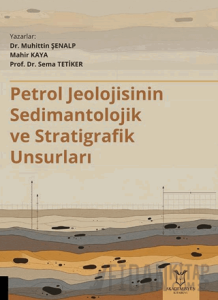 Petrol Jeolojisinin Sedimantolojik ve Stratigrafik Unsurları