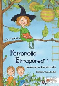 Petronella Elmapüresi 1 - Büyülendi ve Dondu Kaldı