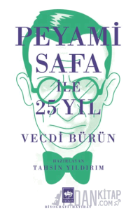 Peyami Safa ile 25 Yıl