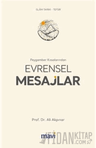 Peygamber Kıssalarından Evrensel Mesajlar