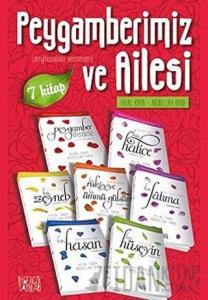 Peygamberimiz ve Ailesi Takım (7 Kitap Takım)