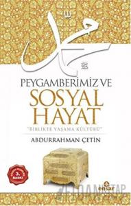 Peygamberimiz ve Sosyal Hayat
