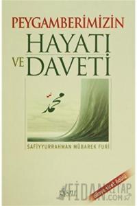 Peygamberimizin Hayatı ve Daveti
