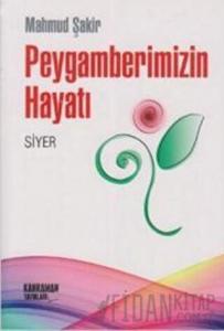 Peygamberimizin Hayatı