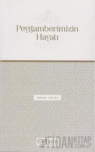 Peygamberimizin Hayatı