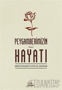 Peygamberimizin Hayatı