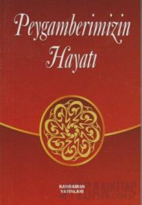 Peygamberimizin Hayatı