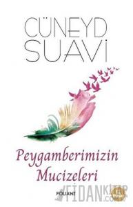 Peygamberimizin Mucizeleri