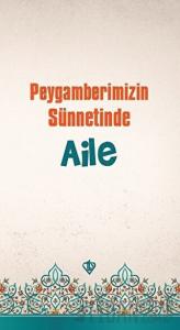 Peygamberimizin Sünnetinde Aile