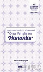 Peygamberimiz'in Süt Anneleri ve Onu Yetiştiren Hanımlar