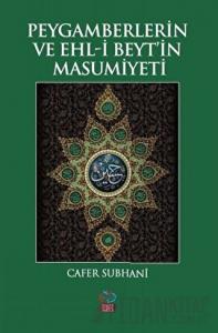 Peygamberlerin ve Ehl-i Beyt’in Masumiyeti