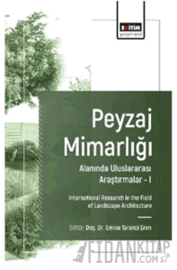 Peyzaj Mimarlığı Alanında Uluslararası Araştırmalar – I