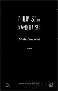 Philip S.’nin Kayboluşu