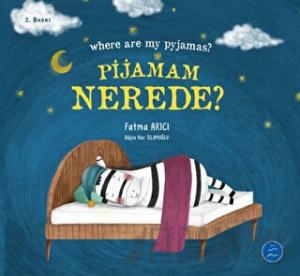 Pijamam Nerede? Where are my Pyjamas?
