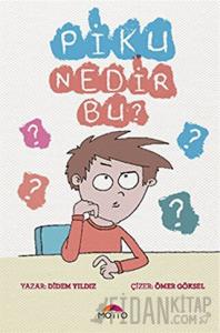 Piku Nedir Bu?