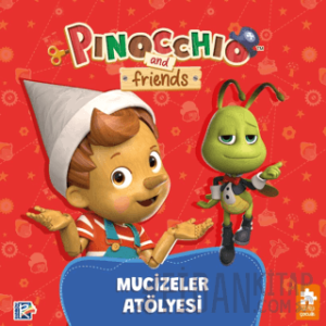Pinokyo ve Arkadaşları - Mucizeler Atölyesi