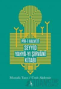 Pir-i Halveti Seyyid Yahya-yı Şirvani Kitabı (Ciltli)