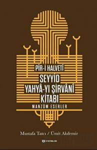 Pir-i Halveti - Seyyid Yahya-yı Şirvani Kitabı (Ciltli)