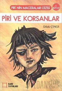 Piri ve Korsanlar (1. Kitap)